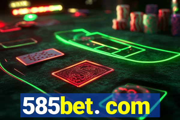 585bet. com